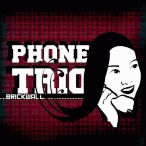 Phone Trio : Brickwall